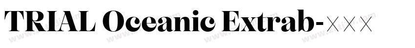 TRIAL Oceanic Extrab字体转换